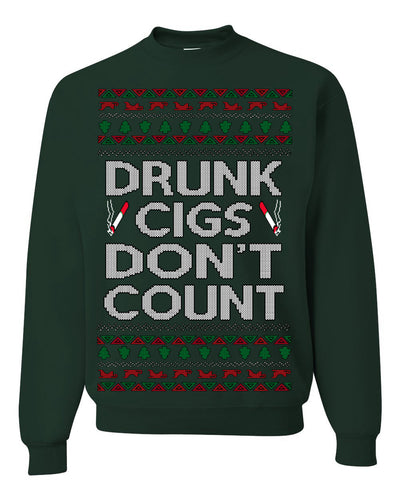 Drunk Cigs Don't Count Funny Cigarette Smoker Cig Ugly Christmas Sweater Crewneck Sweatshirt