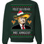 Feliz Navidad Mi Amigos Funny President Ugly Christmas Sweater Crewneck Sweatshirt