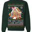 The Only House I Can Afford Funny Millennial Meme Ugly Christmas Sweater Crewneck Sweatshirt