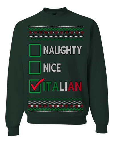 Naughty Nice Italian Funny Italians Italy Colors Ugly Christmas Sweater Crewneck Sweatshirt