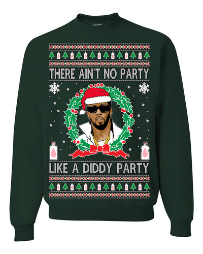 There Ain't No Party Like a Diddy Party, Funny Crazy Party Viral Music Baby Oil Meme, Men Women Ugly Christmas Sweater Crewneck Sweatshirt