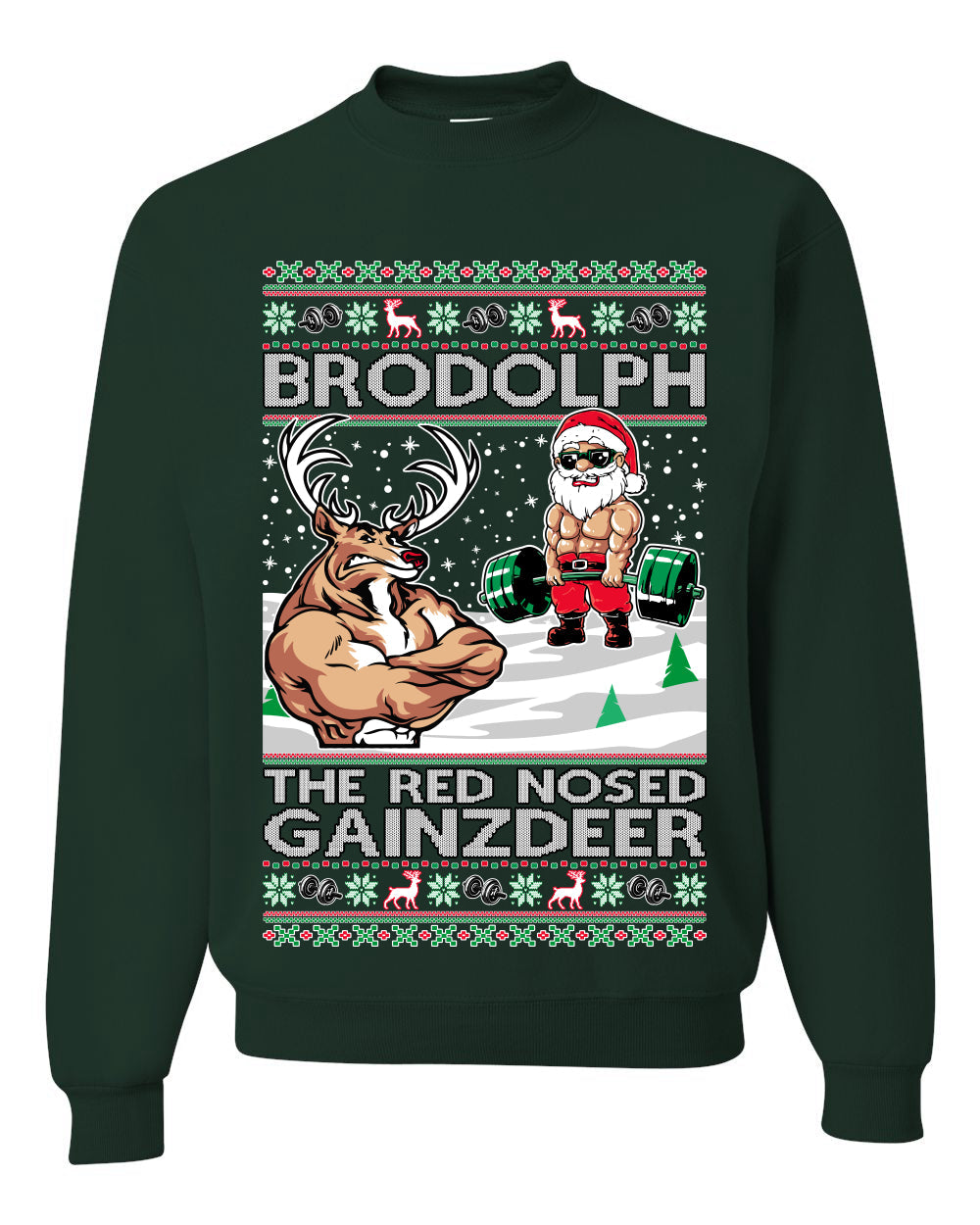 Brodolph Santa Working Out Gym the Red Nosed Gainzdeer Ugly Christmas Sweater Unisex Crewneck Graphic Sweatshirt