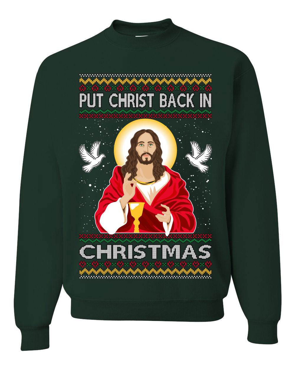 Put Christ Back In Christmas Ugly Christmas Sweater Unisex Crewneck Sweatshirt
