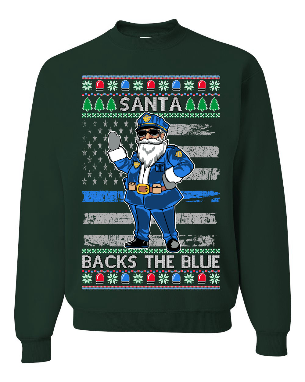Santa Backs The Blue Pro Police Santa Claus Ugly Christmas Sweater Unisex Crewneck Sweatshirt