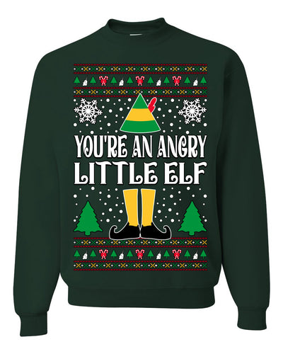 You're An Angry Little Elf Christmas Movie Quote  Ugly Christmas Sweater Unisex Crewneck Sweatshirt