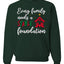 Every Family Needs a Stable Foundation Christmas Unisex Crewneck Sweatshirt