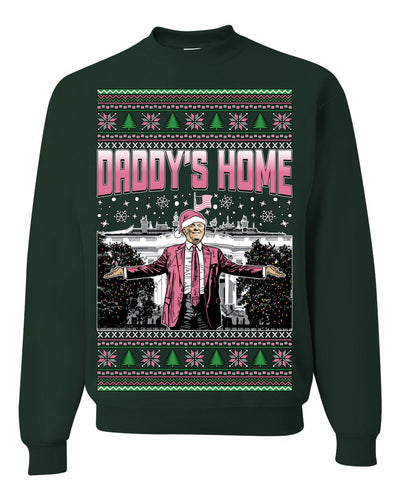 Daddy's Home Pink Suit, I'll Be Home For Christmas | Funny Santa Clause President Donald Trump Xmas Sweaters Crewneck Sweatshirt
