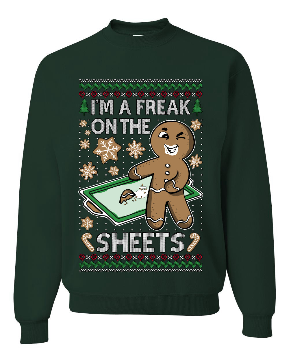 I'm A Freak On The Sheets, Unisex Ugly Christmas Sweater, Crewneck Sweatshirts