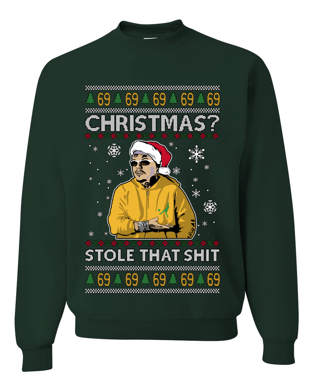Christmas? Stole That 69 Meme, Unisex Ugly Christmas Sweater, Crewneck Sweatshirts