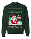 Ask Your Mom About My North Pole Naughty Santa, Unisex Ugly Christmas Sweater, Crewneck Sweatshirts