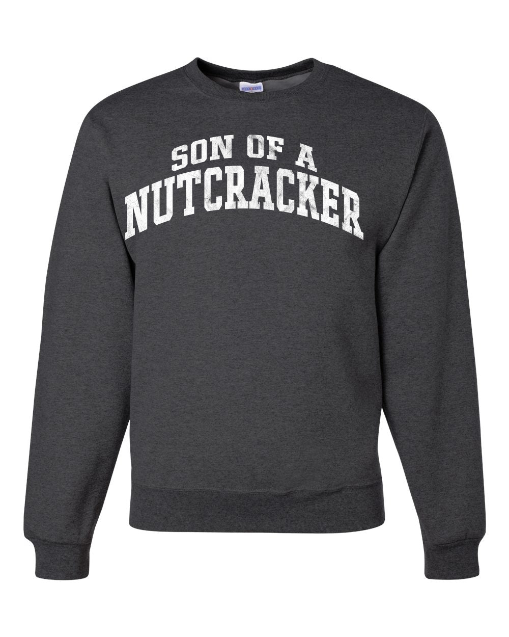 Vintage Movie Quote Son Of A Nutcracker Christmas Unisex Crewneck Sweatshirt