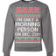 I'm Only A Morning Person on December 25th Ugly Christmas Sweater Unisex Crewneck Sweatshirt