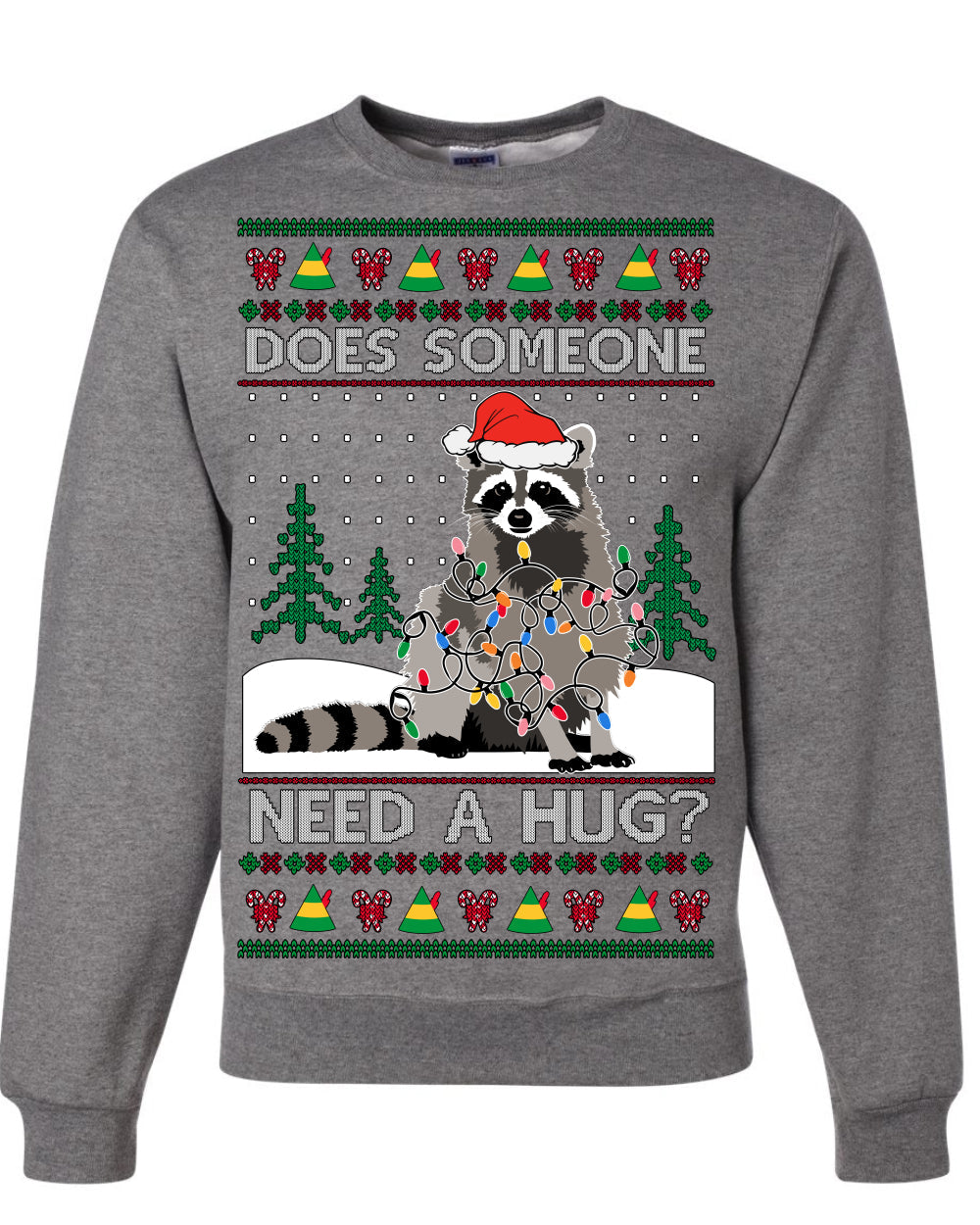 Does Someone Need a Hug? Cute Raccoon Ugly Christmas Sweater Crewneck Sweatshirt