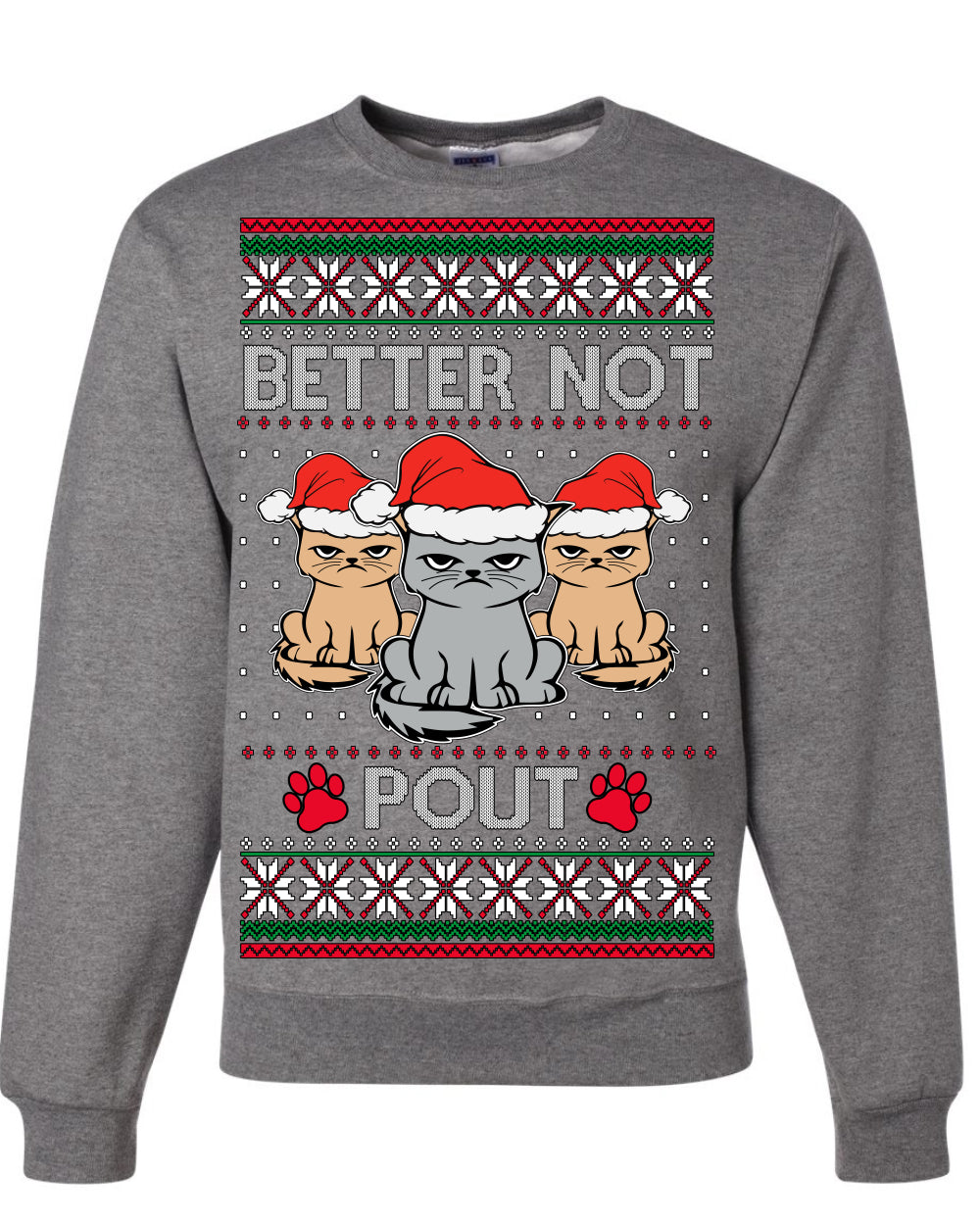 Better Not Pout, Cute Sad Santa Cats | Funny Ugly Christmas Sweater Crewneck Sweatshirt