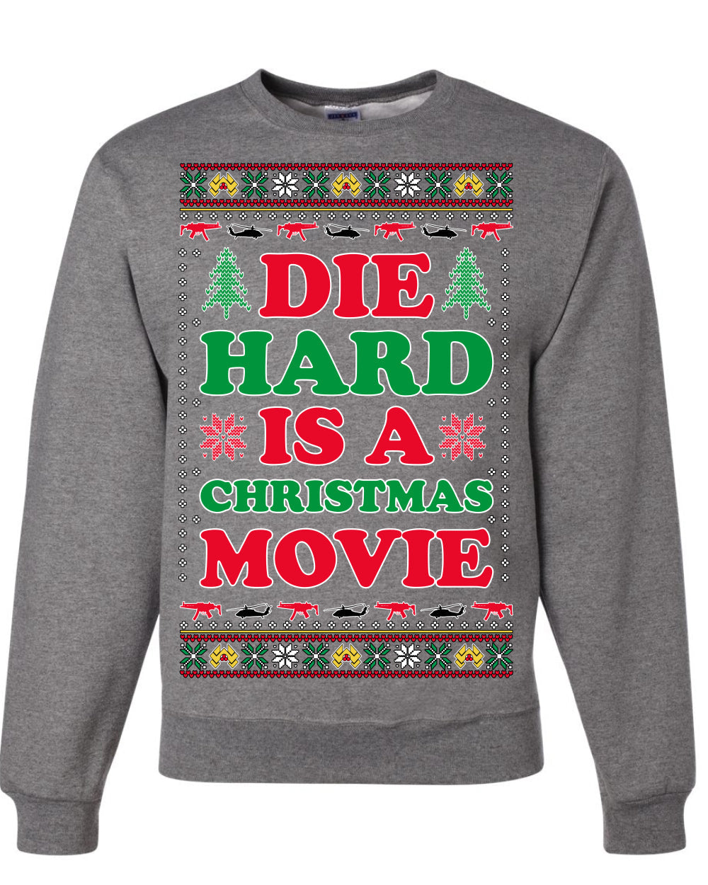 Die Hard is a Christmas Movie Classic McClane Nakatomi Ugly Christmas Sweater Crewneck Sweatshirt