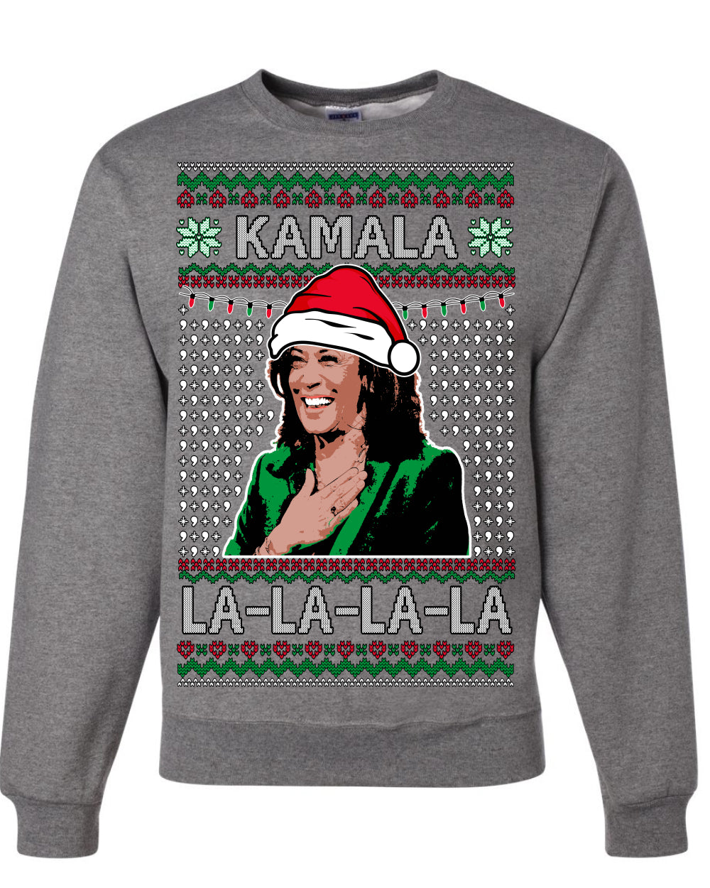 Kamala La La Funny Santa Hat Classic Xmas Song Carol Ugly Christmas Sweater Crewneck Sweatshirt