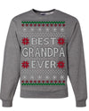 Best Grandpa Ever Classic Winter Holidays Ugly Christmas Sweater Crewneck Sweatshirt