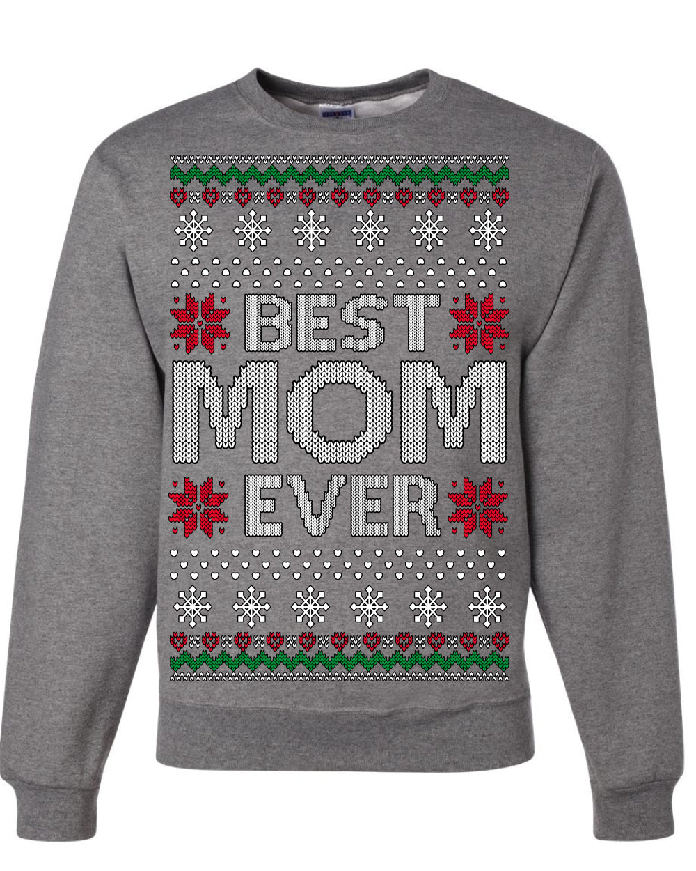 Best Mom Ever Classic Winter Holidays Ugly Christmas Sweater Crewneck Sweatshirt