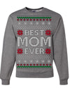 Best Mom Ever Classic Winter Holidays Ugly Christmas Sweater Crewneck Sweatshirt