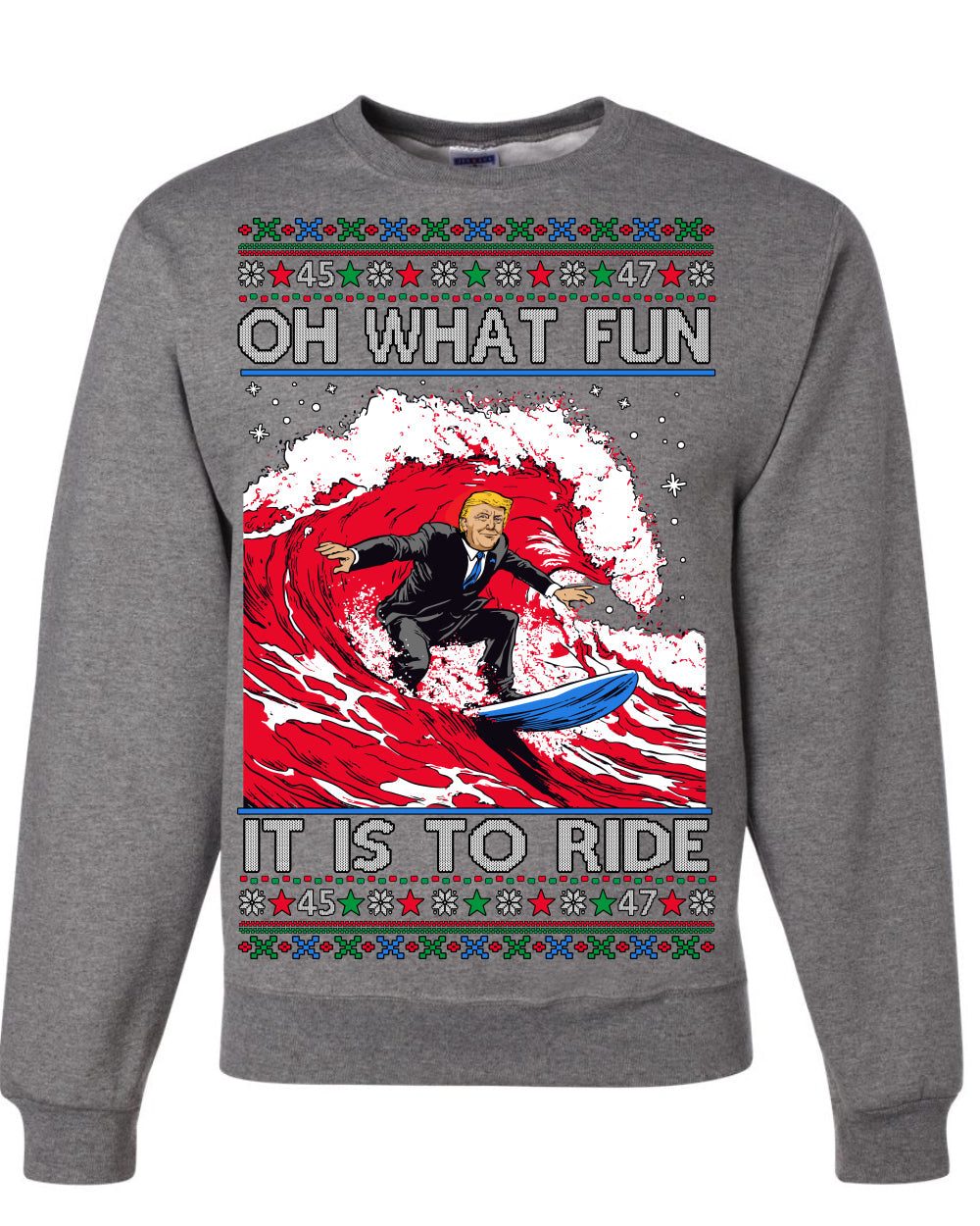 Oh What Fun It Is To Ride Donald Trump Red Wave Landslide Ugly Christmas Sweater Crewneck Sweatshirt