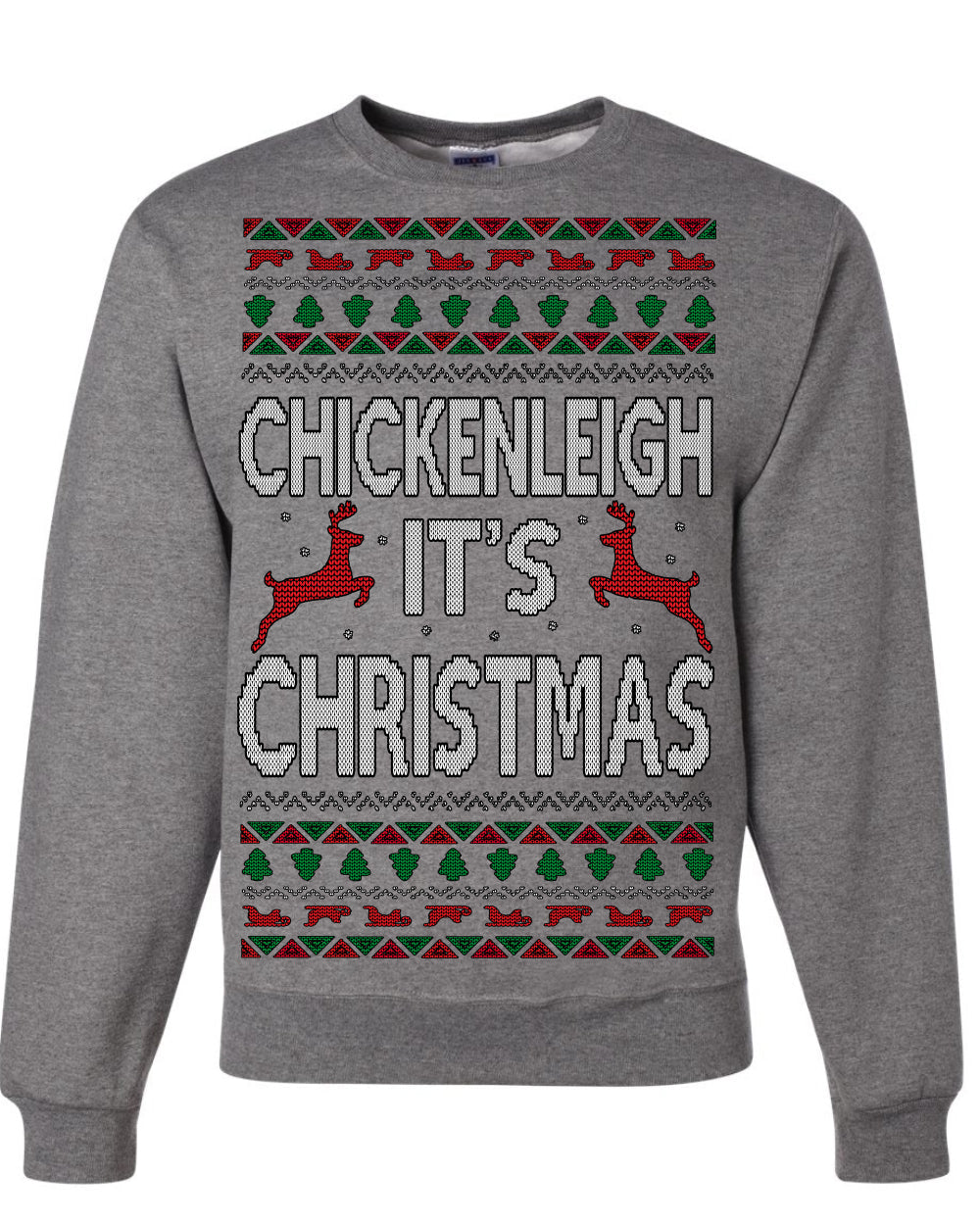 Chickenleigh It's Christmas Funny Viral Trending Meme Ugly Christmas Sweater Crewneck Sweatshirt