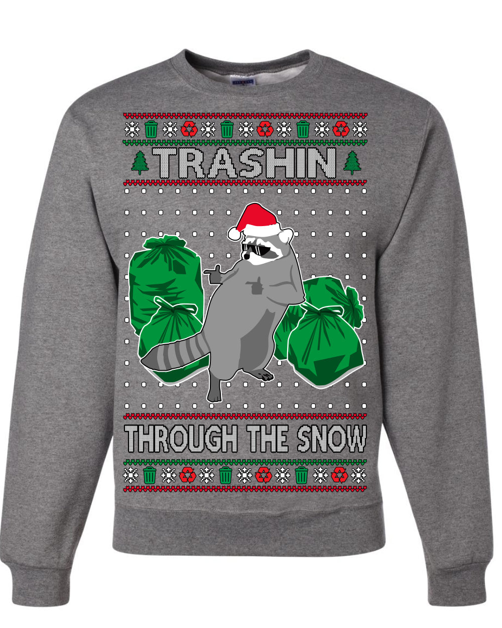 Trashin Through the Snow Funny Trash Panda Raccoon Meme Ugly Christmas Sweater Crewneck Sweatshirt