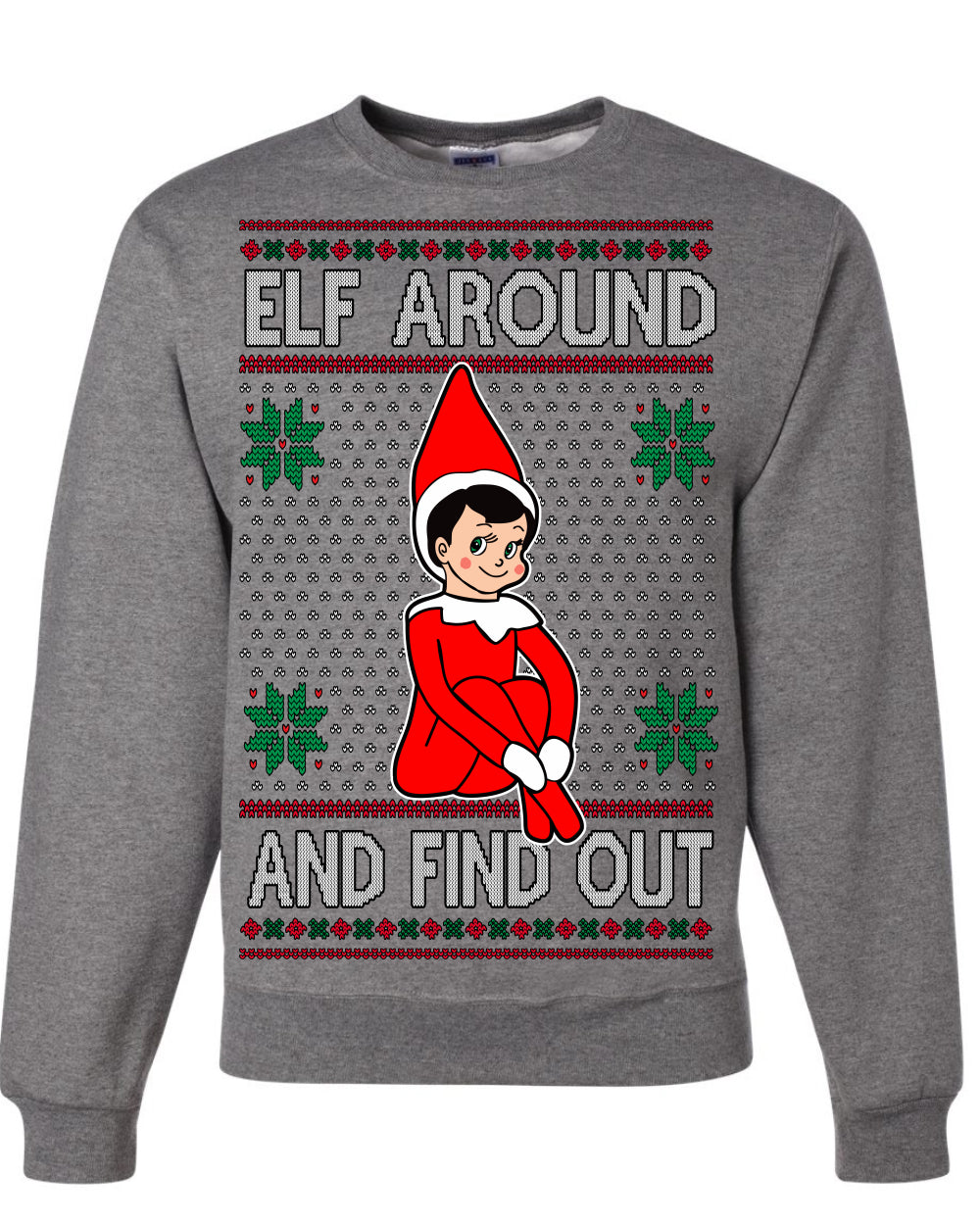 Elf Around and Find Out Funny Gift Toy on a Shelf, Classic Viral Winter Holidays Xmas Meme Ugly Christmas Sweater Crewneck Sweatshirt