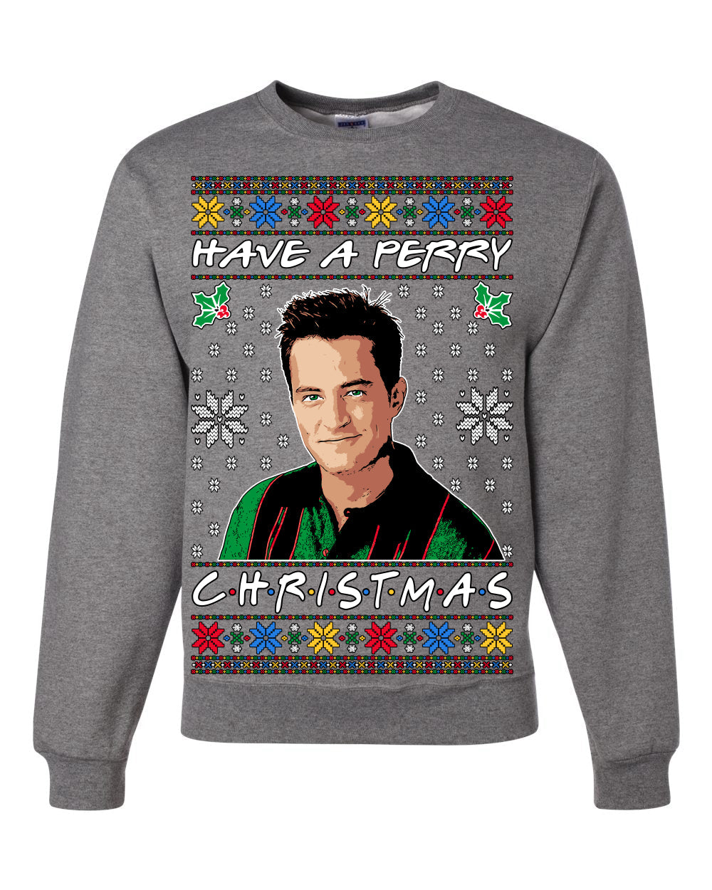 Have a Perry Christmas Ugly Christmas Sweater Unisex Crewneck Sweatshirt
