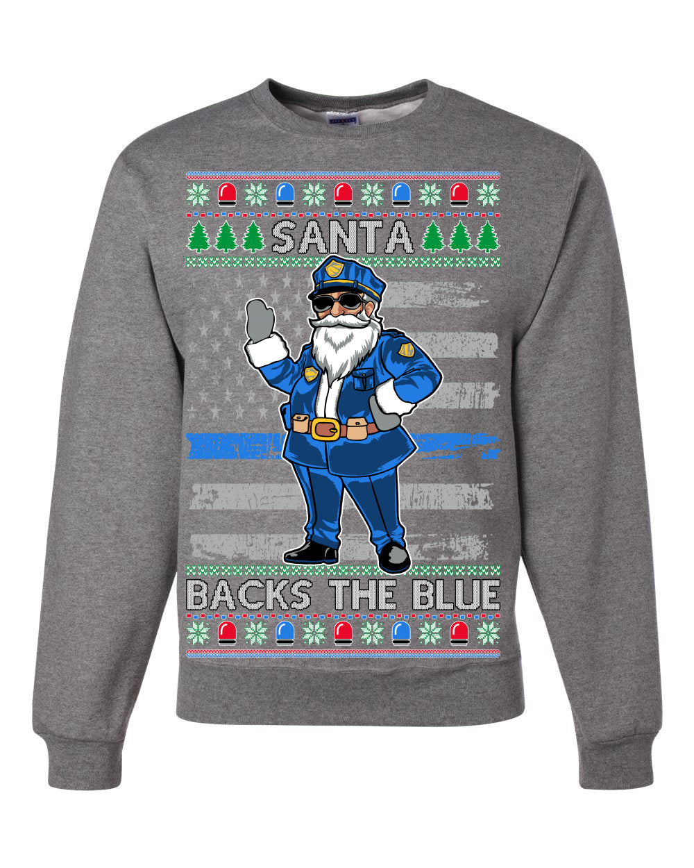 Santa Backs The Blue Pro Police Santa Claus Ugly Christmas Sweater Unisex Crewneck Sweatshirt