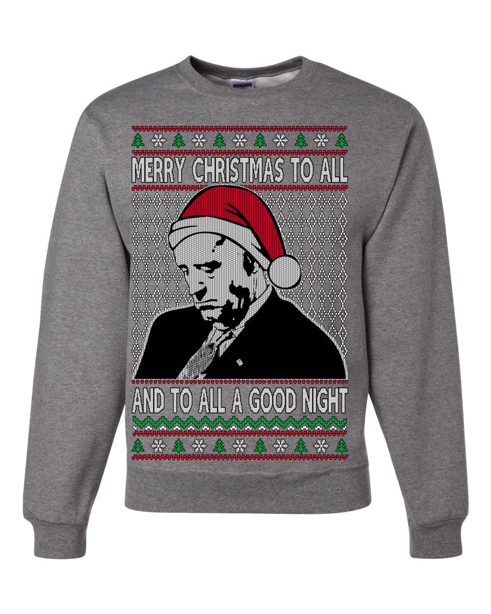 Sleepy Joe Merry Xmas To All And All A Good Night Ugly Christmas Sweater Unisex Crewneck Sweatshirt
