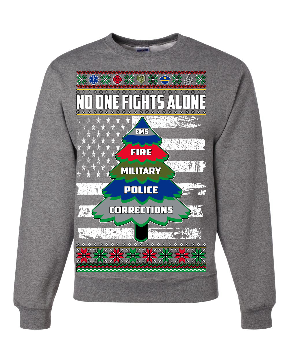 No One Fights Alone Holiday First Responder Police Fire Emt Ugly Christmas Sweater Unisex Crewneck Sweatshirt