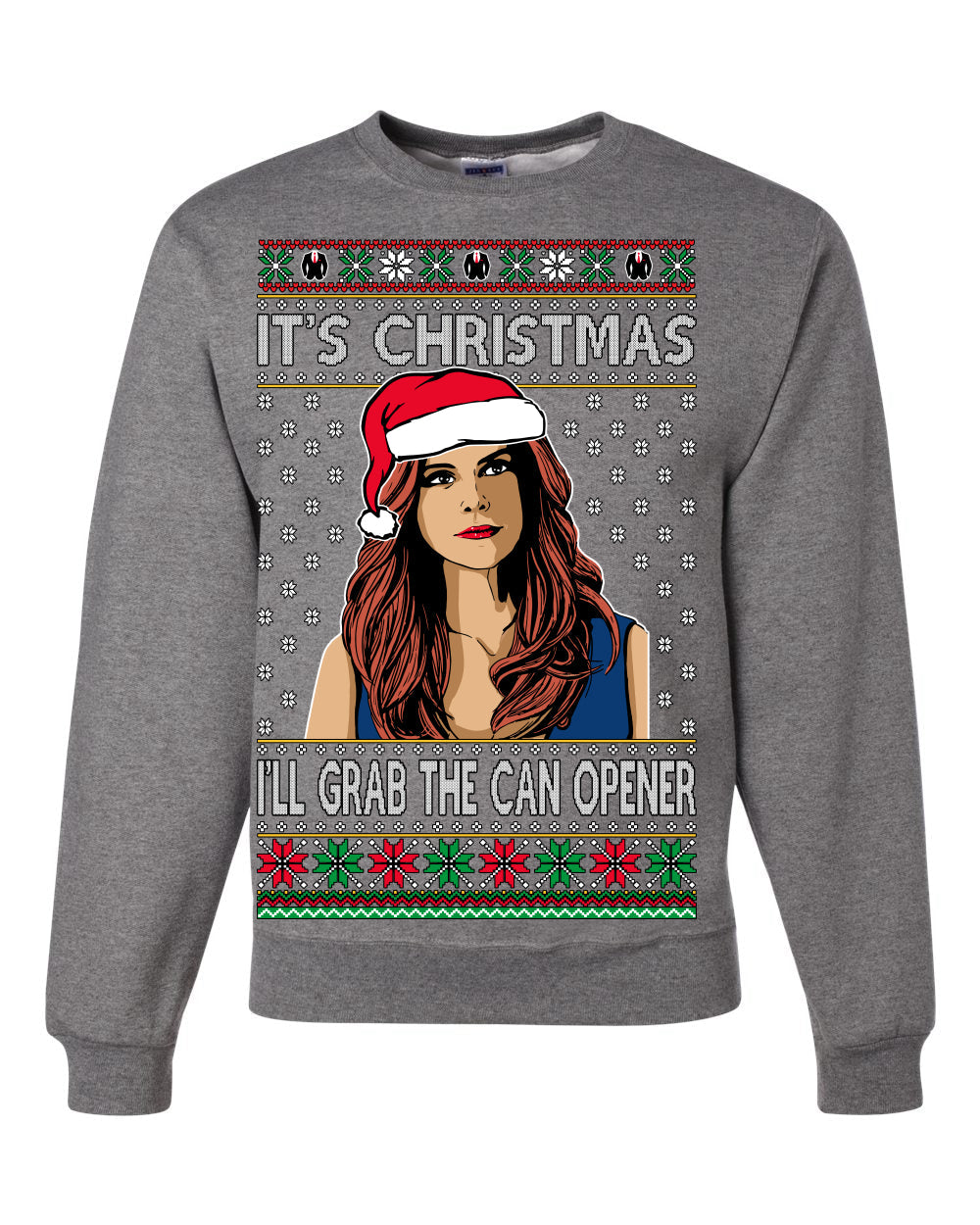 It's Christmas I'll Grab The Can Opener TV Show Parody Ugly Christmas Sweater Unisex Crewneck Sweatshirt