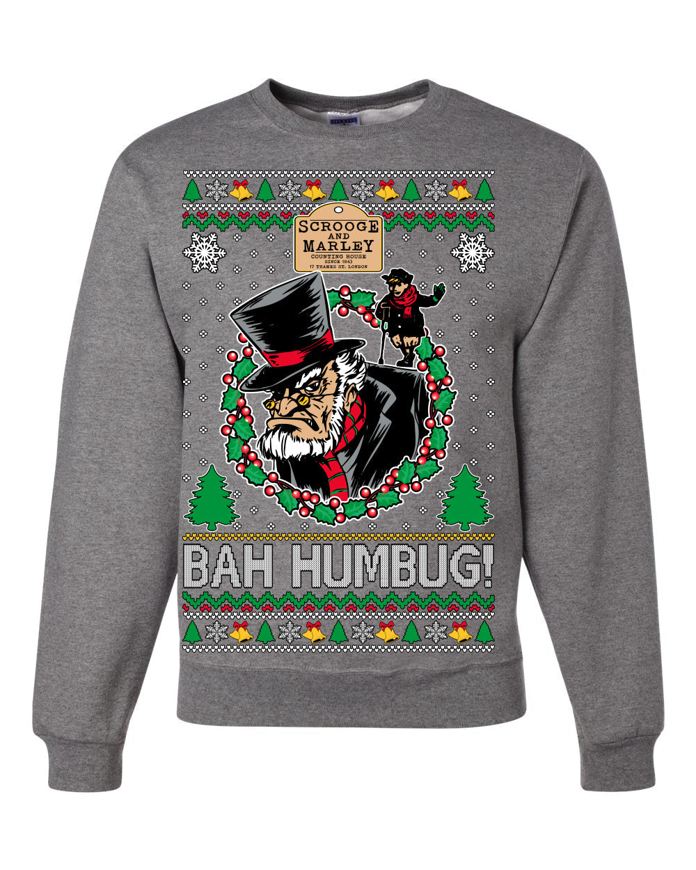 Scrooge BAH HUMBUG! Christmas Carol Novel Ugly Christmas Sweater Unisex Crewneck Sweatshirt