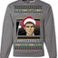 Did Somebody Say Christmas? Lloyd Dumb Dumber 90s Movie Ugly Christmas Sweater Crewneck Sweatshirt