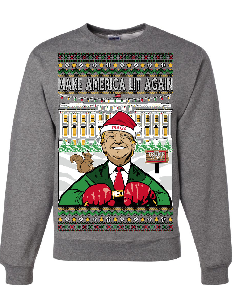 Make America Lit Again Funny Trump 2024 White House MAGA Ugly Christmas Sweater Crewneck Sweatshirt
