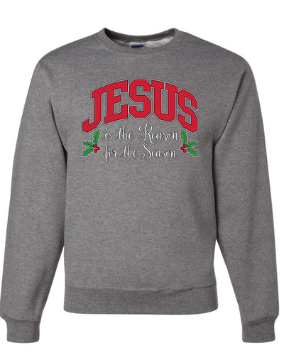 Jesus Is The Reason For The Season, Religious Christian Holiday Christmas Design, Ugly Christmas Sweater, Crewneck Sweatshirts