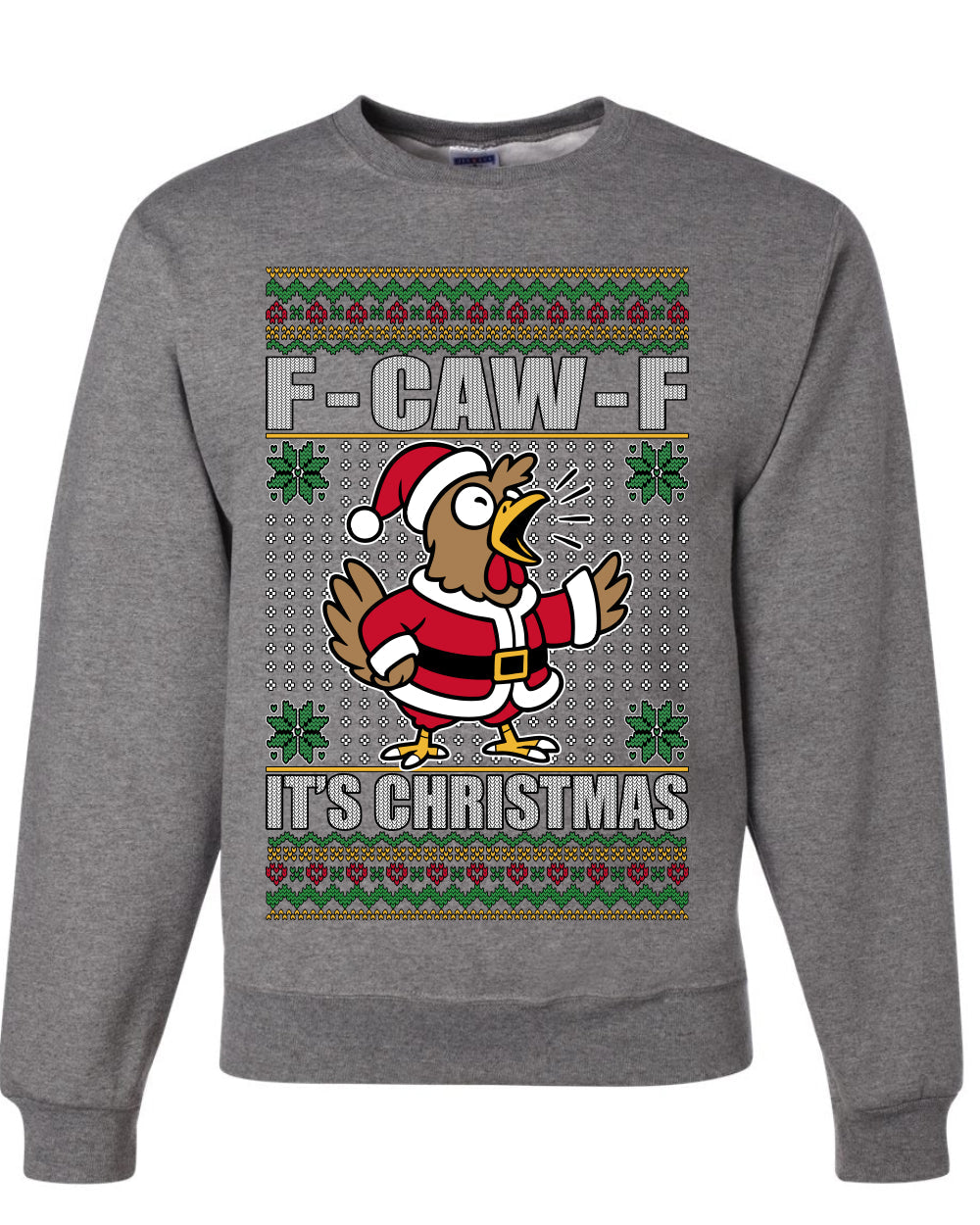 F-CAW-F IT'S CHRISTMAS, Ugly Christmas Unisex Sweater, Crewneck Sweatshirts