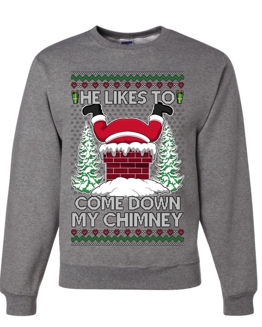 Come Down my Chimney, Unisex Ugly Christmas Sweater Crewneck Sweatshirts