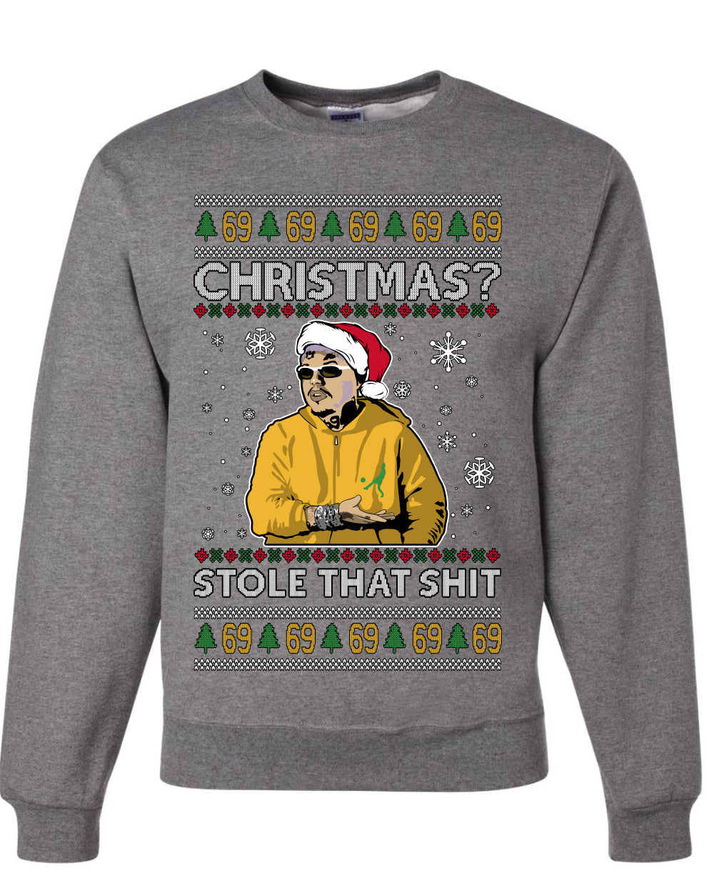 Christmas? Stole That 69 Meme, Unisex Ugly Christmas Sweater, Crewneck Sweatshirts