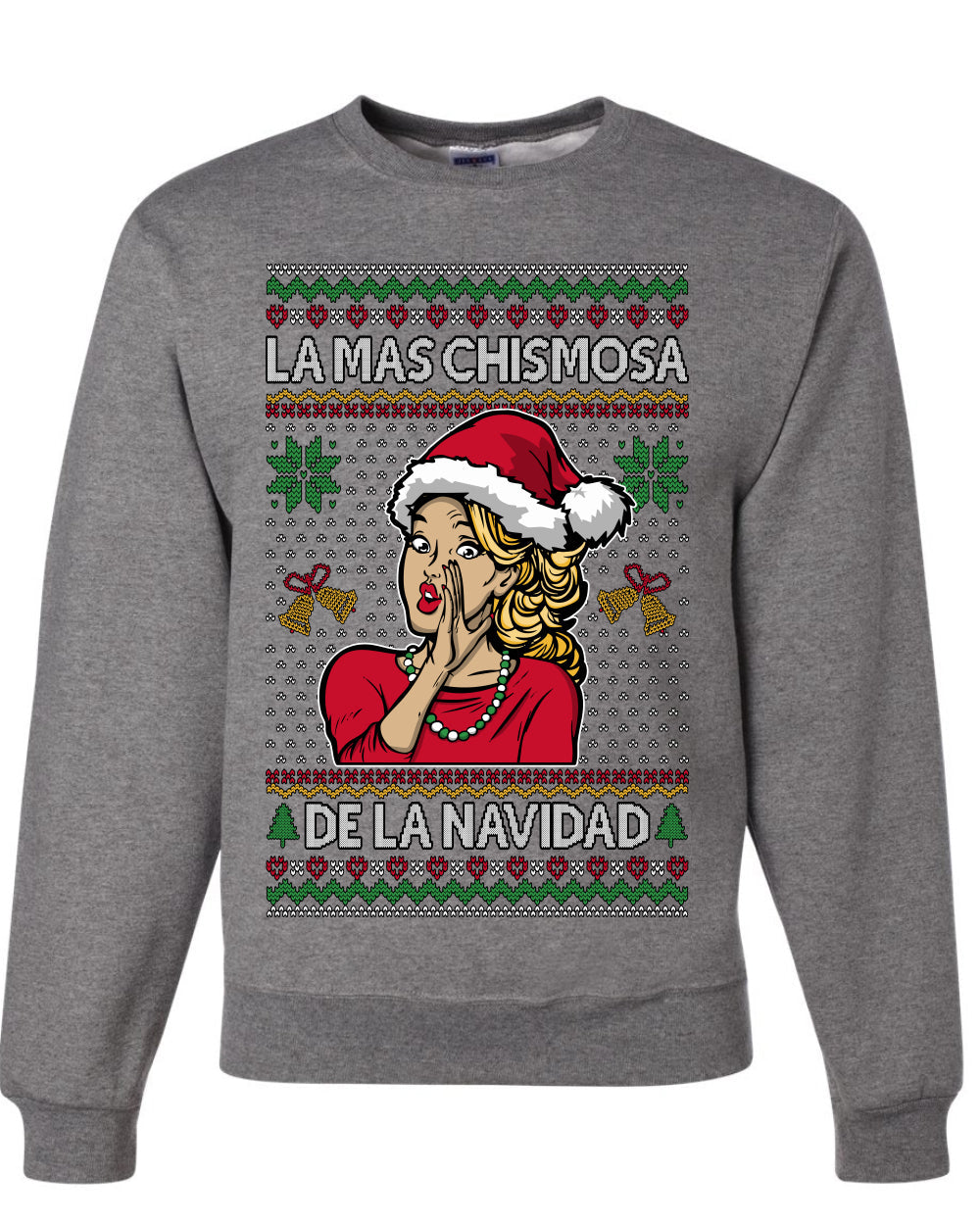 La Mas Chismosa De La Navidad, Unisex Ugly Christmas Sweater, Crewneck Sweatshirts