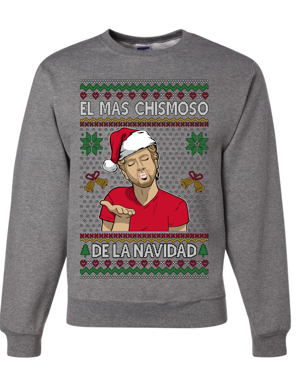El Mas Chismoso De La Navidad, Unisex Ugly Christmas Sweater, Crewneck Sweatshirts