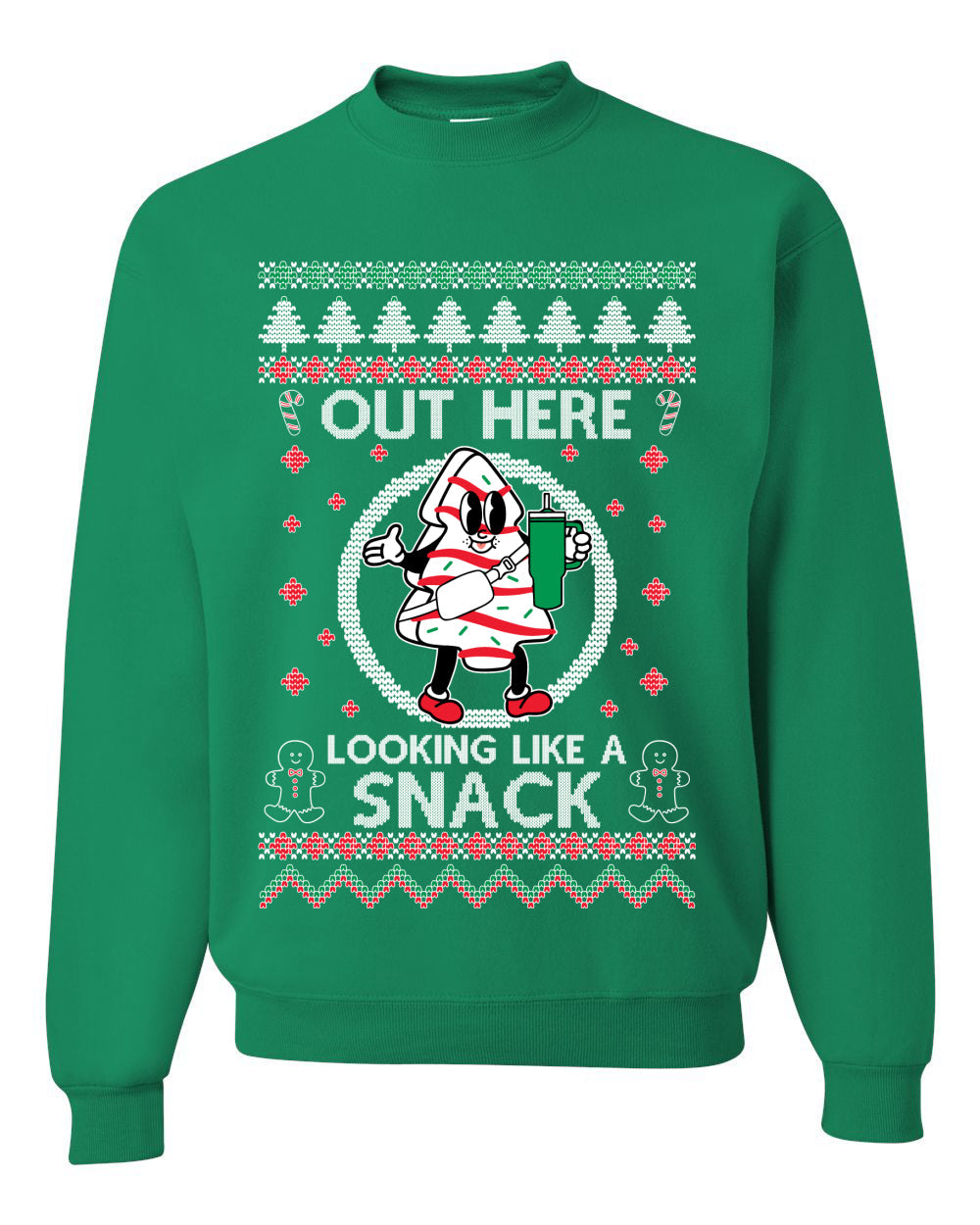 Out Here Looking Like A Snack Cookie Ugly Christmas Sweater Unisex Crewneck Sweatshirt