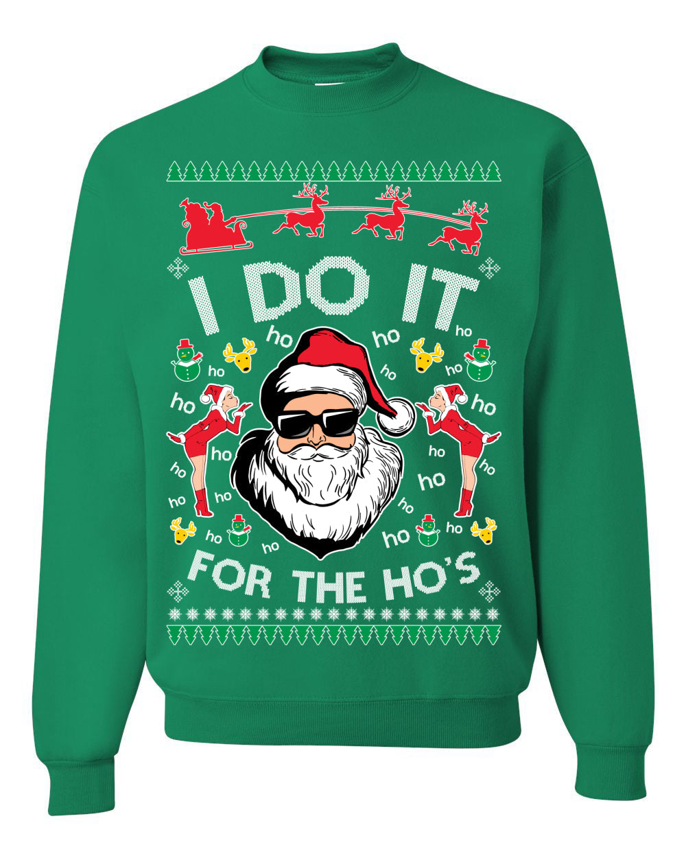 I Do It for the Hos Funny Santa Claus Ugly Christmas Sweater Crewneck Sweatshirt