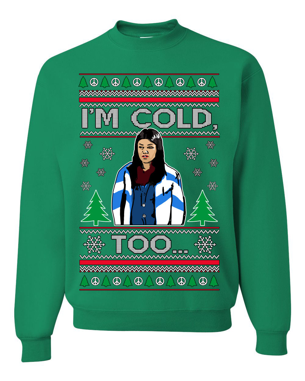 I'm Cold Too Funny Classic 70s Show Damn Jackie Ugly Christmas Sweater Crewneck Sweatshirt