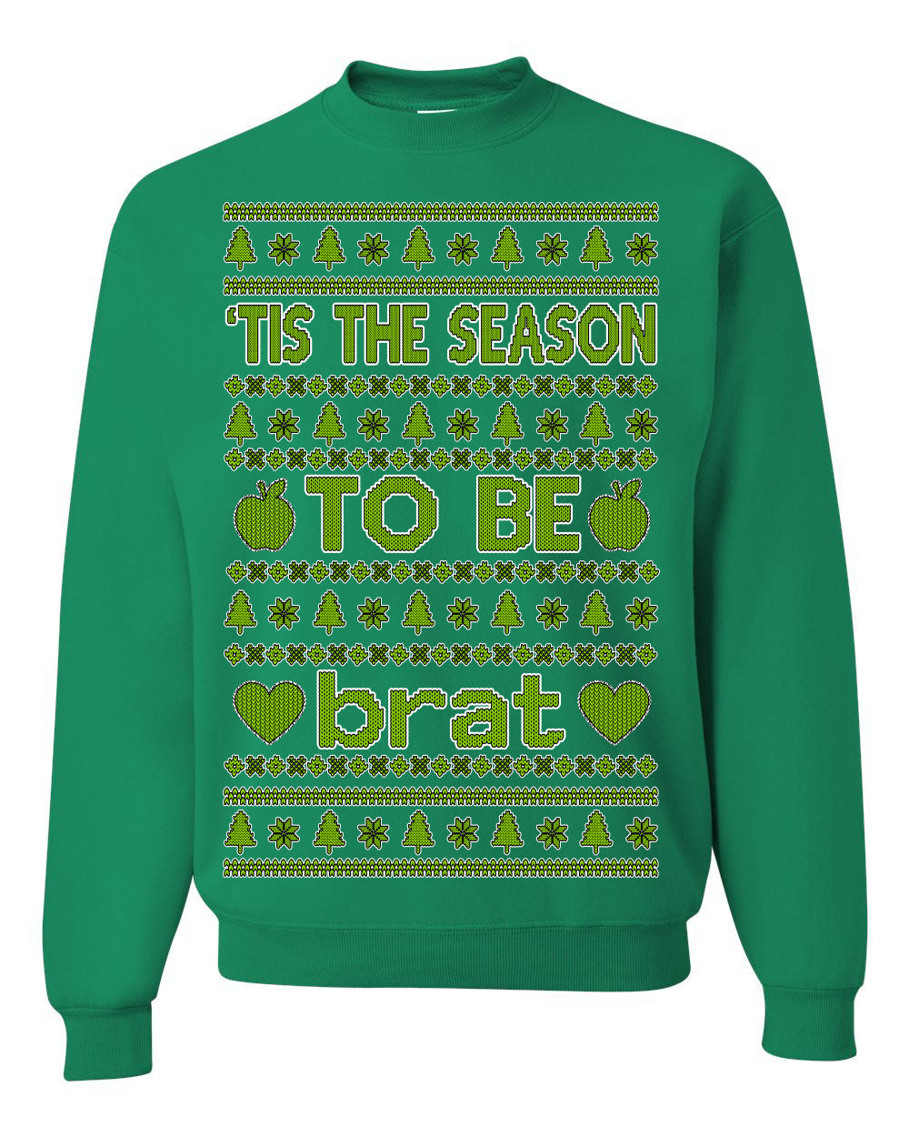 Tis the Season to Be Brat Green Text, Xmas Viral Meme Music Rave Concert Merch Ugly Christmas Sweater Crewneck Sweatshirt