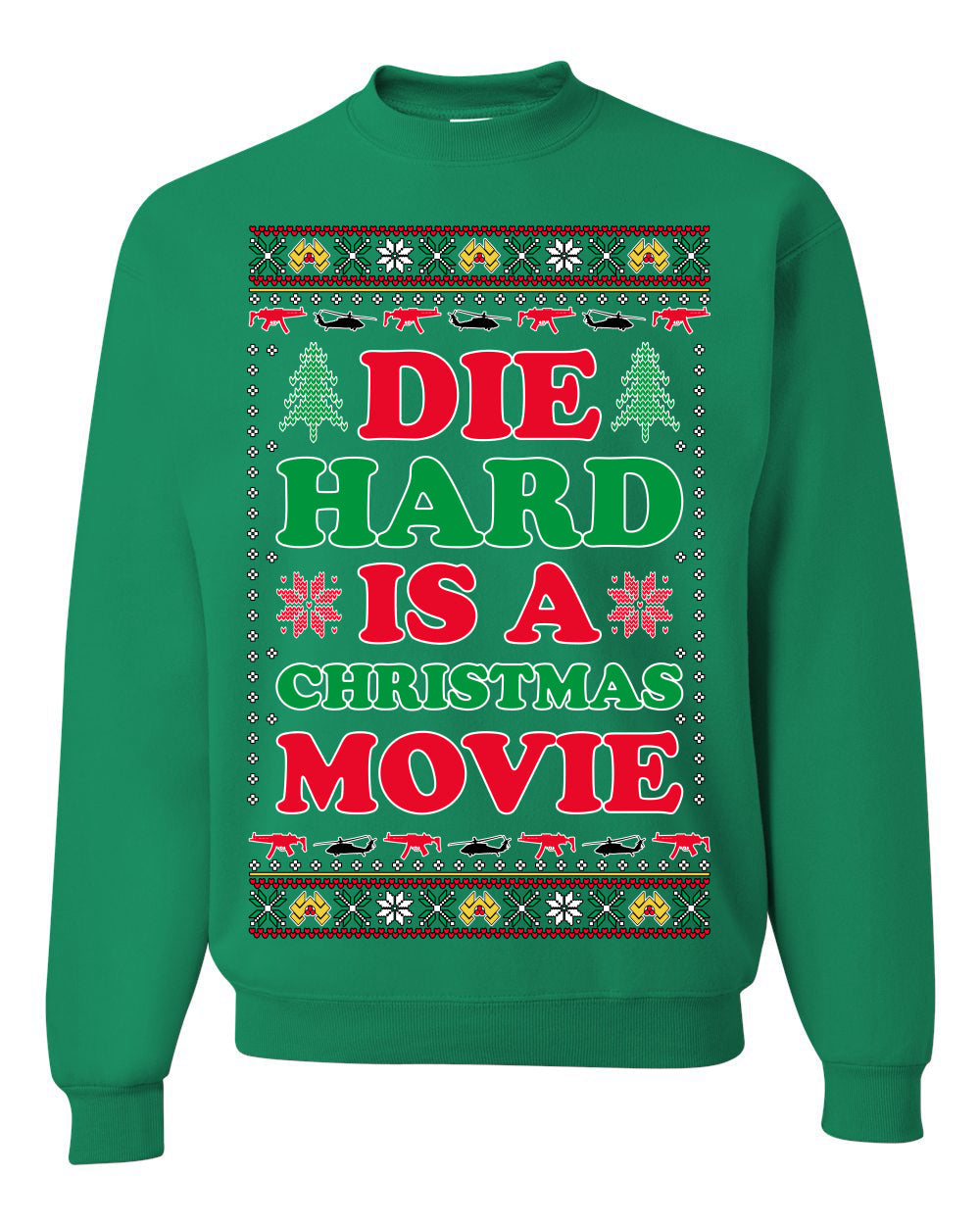 Die Hard is a Christmas Movie Classic, McClane Hans Nakatomi Plaza Xmas Party Holiday Movies Ugly Christmas Sweater Crewneck Sweatshirt