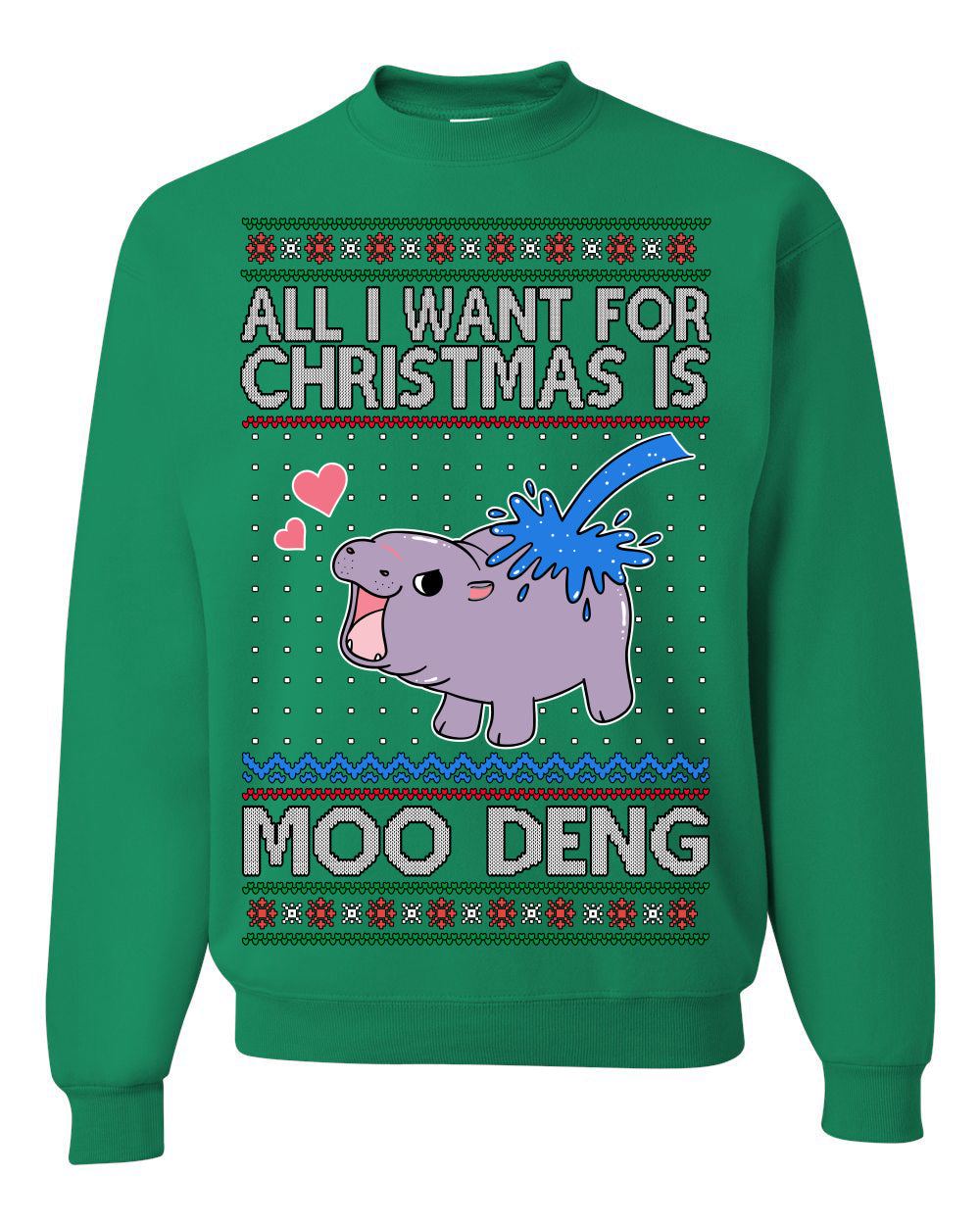 All I Want for Christmas is Moo Deng Cute Pygmy Hippo Ugly Christmas Sweater Crewneck Sweatshirt