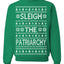 Sleigh the Patriarchy Funny Feminist Middle Class Meme Ugly Christmas Sweater Crewneck Sweatshirt