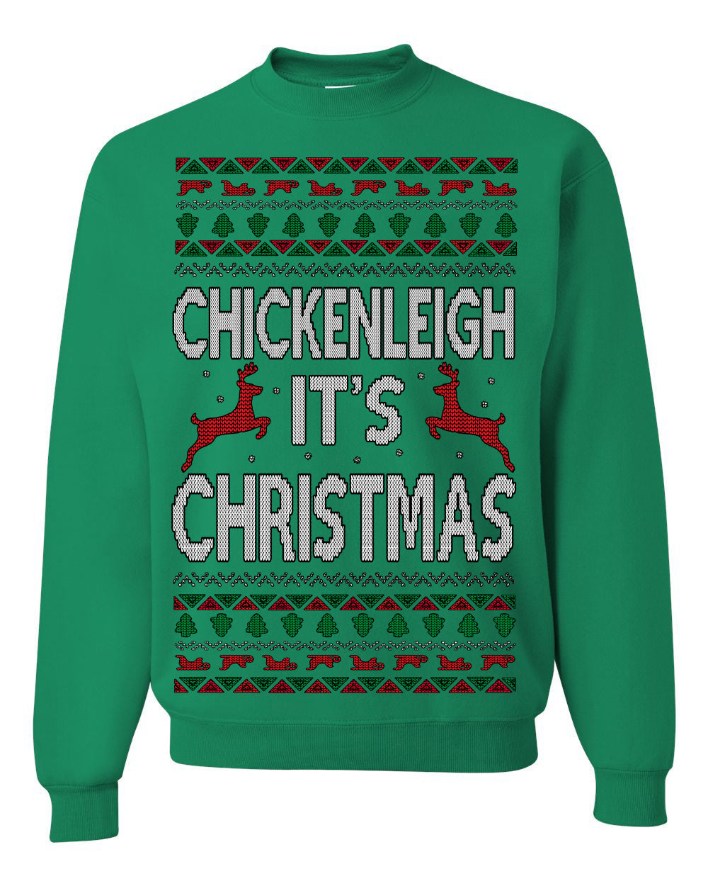 Chickenleigh It's Christmas Funny Viral Trending Meme Ugly Christmas Sweater Crewneck Sweatshirt