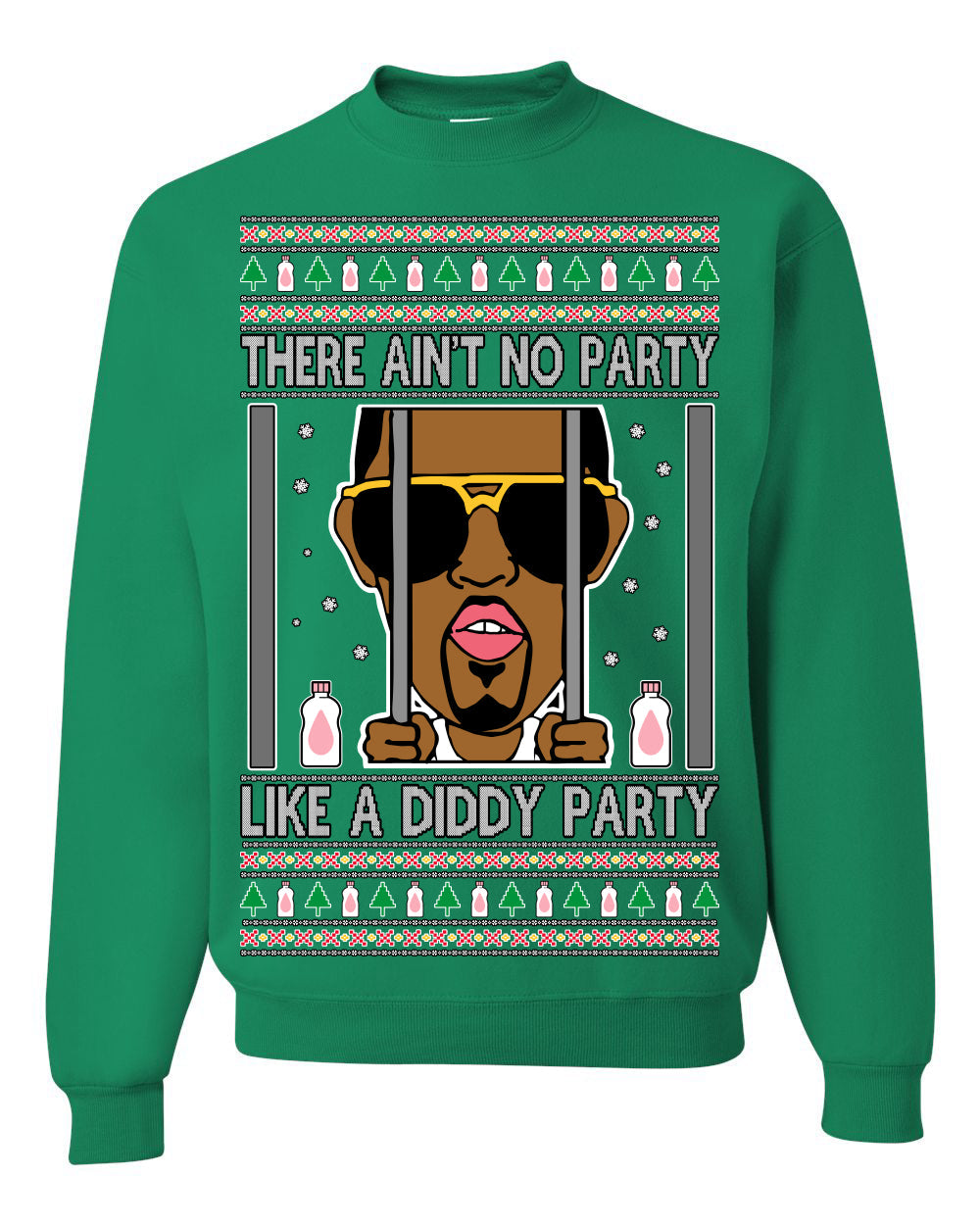 There Ain't No Party Like a Diddy Party Funny Classic Ugly Christmas Sweater Crewneck Sweatshirt